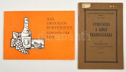 Grábner Emil :Útmutatás A Szőlő Trágyázására. 10 Képpel. Bp., é.n. Posner.  + 1971 XIII. Borverseny, Sárospatak, 59p. - Unclassified