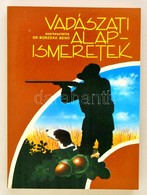 Borzsák Benő: Vadászati Alapismeretek. Bp., 1988, Mezőgazdasági Kiadó. Papírkötésben, Jó állapotban. - Sin Clasificación
