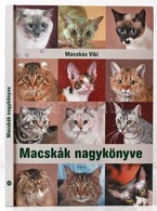Macskás Viki: Macskák Nagykönyve. Debrecen,én., TKK. Kiadói Kartonált Papírkötés. - Sin Clasificación