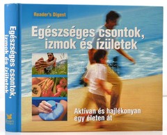 Egészséges Csontok, Izmok és ízületek Reader's Digest (szerk.) Tarsago Magyarország, 2006. Kiváló állapotban. - Unclassified