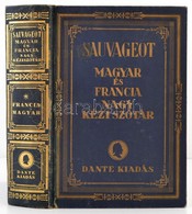 Francia-magyar és Magyar-francia Nagy Kéziszótár. Francia-magyar Rész. Szerk.: Sauvageot Aurélien. Bp.,é.n., Dante. Fran - Zonder Classificatie