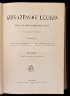 Közgazdasági Lexikon III. Kötet. Szerk.: Dr. Halász Sándor, Dr. Mandelló Gyula. Budapest, 1901, Pallas Irodalmi és Nyomd - Non Classés