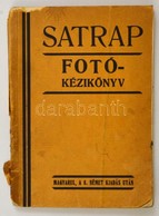 Satrap Fotó-kézikönyv. Berlin-Spindlersfeld, 1927, Cheminsche Frabrik Auf Actien. Kiadói Papírkötés, Széteső állapotban. - Zonder Classificatie