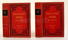 Csíkvári Jákó: A Közlekedési Eszközök Története I.- II. Kötetek. Reprint Kiadás. Bp., 1986, ÁKV. Kiadói, Egészvászon-köt - Sin Clasificación