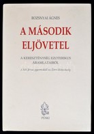 Rozsnyai Ágnes: A Második Eljövetel. A Kereszténység Ezoterikus áramlatairól. A Két Jézus Gyermektől Az Éteri Krisztusig - Unclassified