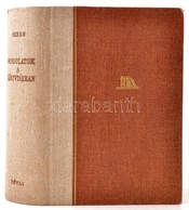 Szerb Antal: Gondolatok A Könyvtárban. Sajtó Alá Rendezte és A Bevezető Tanulmányt írta: Kardos László. Bp.,1946, Révai. - Non Classés