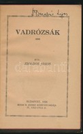 Zsoldos János: Vadrózsák. Bp., 1926, Budai B. József Könyvnyomdája. Félvászon Kötés, Színezett Lapszélek, Kissé Kopottas - Non Classificati