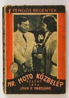 Marquand, John P.: Mr. Moto Közbelép. Bp., é. N., Palladis. Papírkötésben, Jó állapotban. - Sin Clasificación