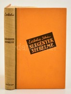 Eszterhás István: Szegények Szerelme. Az Eredeti Elülső Borítót Beragasztották. A Borító Szűr Szabó József (1902-1993) M - Non Classés