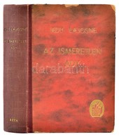 Ady Lajosné: Az Ismeretlen Ady. Akiről Az érmindszenti Levelesláda Beszél. (Bp., 1942,) Béta. 412 P.+8 Levélen Fekete-fe - Unclassified