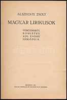 Alszeghy Zsolt: Magyar Lírikusok. Vörösmarty, Komjáthy, Ady Endre, Harsányi K. Bp., 1921, Pallas. Átkötött Félvászon-köt - Unclassified
