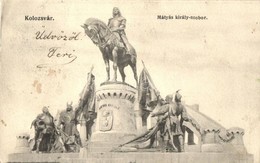 T2/T3 1906 Kolozsvár, Cluj; Mátyás Király Szobor / Statue Of Matthias Corvinus - Non Classés