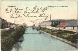 * T2/T3 Temesvár, Timisoara; Dohánygyár, Béga Folyó. Polatsek Kiadása / Tobacco Factory, Bega Riverbank (EK) - Unclassified