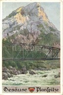 ** T2 Gesause, Planspitze, Deutscher Schulverein Karte No. 598. / Mountain, Bridge, S: E. F. Hofecker - Zonder Classificatie