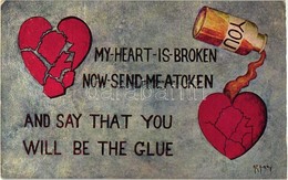 * T2/T3 My Heart Is Broken Now Send Me A Token, And Say That You Will Be The Glue / Love Greeting Card S: R. E. Avery (E - Ohne Zuordnung