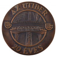 1991(?) 'Az UTIBER 20 éves / Kutassy Péter' Br Plakett (97mm) T:2 Kis Patina - Unclassified