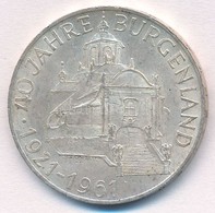 Ausztria 1961. 25Sch Ag '40 éves Burgenland' T:1-,2 
Austria 1961. 25 Schilling Ag '40th Anniversary Burgenland' C:AU,XF - Ohne Zuordnung