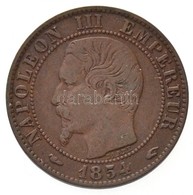 Franciaország / Második Császárság 1854A 5c Br 'III. Napóleon' T:2
France / Second Empire 1854A 5 Centimes Br 'Napoleon  - Non Classificati