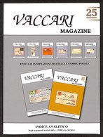 LOTTI E COLLEZIONI - 1998/2014 - Vaccari Magazine - Numeri 19/38 + 41/44 + 47 - 25 Volumi - Autres & Non Classés