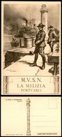 CARTOLINE - MILITARI - MVSN - Serie Fauno - "La Milizia Portuaria" - Illustratore Pisani - N7 - Nuova (30) - Non Classés