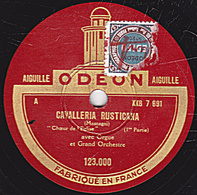 78 Trs - 30 Cm - état TB - CAVALLERIA RUSTICANA - Choeur De L'Eglise 1re Et 2e Parties Avec Orgue Et Orchestre - 78 T - Disques Pour Gramophone