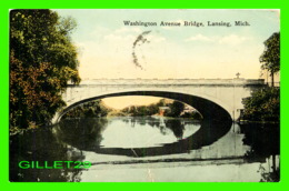 LANSING, MI - WASHINGTON AVENUE BRIDGE - TRAVEL IN 1916 - PUB. BY T. C. HODSON & SON - - Lansing