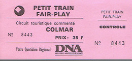 Ancien Ticket Petit Train Fair-Play Colmar Circuit Touristique Commenté + Pub Dernières Nouvelles D'Alsace (années 1990) - Europe