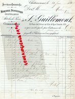 36- CHATEAUROUX- RARE FACTURE S. GUILLEMONT- CONSTANTIN FILS-MERCERIE BONNETERIE COUTELLERIE-16 PLACE HOTEL VILLE-1895 - 1800 – 1899