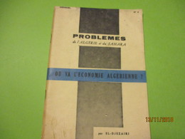 Guerre D'Algérie/Problémes De L'Algerie Et Du Sahara/Où Va L'Economie Algérienne?/El-Djezairi/SOUSTELLE/1960      VPN167 - Otros & Sin Clasificación