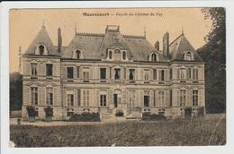 MAURECOURT - YVELINES - FACADE DU CHATEAU DU FAY - Maurecourt