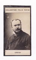 Photo 1ère Collection Félix Potin (chocolat), Artiste Croisy, Phot. Eugène Pirou, Paris, Vers 1900 - Alben & Sammlungen