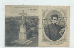 Saint-Loup-sur-Thouet Ou Saint-Loup-Lamairé (79): 2 Vues Dont La Croix Du Martyr En 1910 PF. - Saint Loup Lamaire