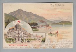 AK CH ZG Zug Hotel Zugerhof 1903-07-24 Litho Frey & Söhne - Zoug