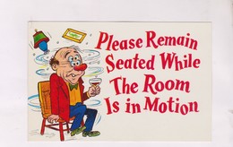 CPM PLEASE REMAIN, SEATED WHILE, THE ROOM ,IS IN MOTION - Autres & Non Classés