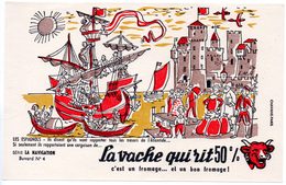 Buvard La Vache Qui Rit, Fromageries Bel. Série La Navigation, Dessin De Luc M.Bayle N° 4 Les Espagnols. - F