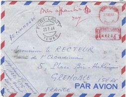 LETTRE TCHAD. 27 7 64. POUR LA FRANCE. RECOMMANDE FORT-LAMY. GRIFFE ROUGE LA POSTE. BIEN AFFRANCHIE 130 + SIGNATURE. - Covers & Documents