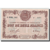 France, Chateauroux, 2 Francs, 1915, SPL, Pirot:46-4 - Chambre De Commerce