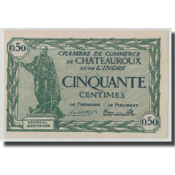 France, Chateauroux, 50 Centimes, 1922, NEUF, Pirot:46-28 - Chambre De Commerce