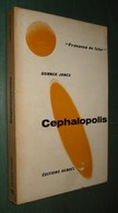 Présence Du FUTUR N°112 : CEPHALOPOLIS //Gonner JONES - 1re édition 1968 - Présence Du Futur