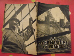 La Pêche Maritime En France. Domentation Française Illustrée 1949. Photos. - Jacht/vissen
