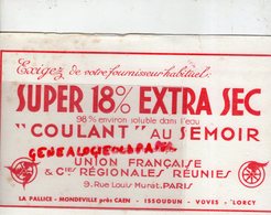 75- PARIS- RARE BUVARD SUPER 18% EXTRA SEC- SEMOIR-UNION FRANCAISE -LA PALLICE-MONDEVILLE CAEN-ISSOUDUN-VOVES-LORCY - Andere & Zonder Classificatie