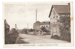 DONVILLE LES BAINS (50) La Route De Coutances Et La Poste - Sonstige & Ohne Zuordnung