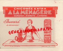 59 - CAMBRAI - BUVARD CHICOREE EXTRA A LA MENAGERE-DUROYON & RAMETTE- IMPRIMERIE R. HALLEZ - Alimentaire