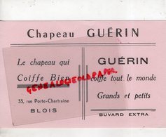 41- BLOIS- BUVARD CHAPEAU GUERIN-33 RUE PORTE CHARTRAINE  COIFFURE - Textile & Clothing
