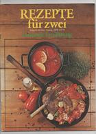 REZEPTE FÜR ZWEI- GESUNDE ERNÄHRUNG - VERLAG DER FRAU 1976 - Eten & Drinken