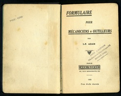 Formulaire Pour Mécaniciens Et Outilleurs - 1932 - 18+ Years Old