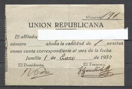 Q340B-CUOTA PARTIDO UNION REPUBLICANA 1937 JUMILLA MURCIA,ESPAÑA GUERRA CIVIL DOCUMENTO. SU HISTORIA: UR Un Histórico Pa - Viñetas De La Guerra Civil