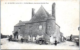 44 - Le GAVRE --  Vieille Maison , Haut De La Grande Rue - Le Gavre