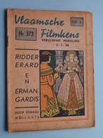 VLAAMSCHE FILMKENS ( Nr. 373 ) 2-1-38 : RIDDER ERARD En ERMANGARDIS ( Wollants ) ! - Juniors