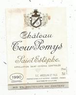 étiquette De Vin  , Bordeaux , Château TOUR POMYS , Saint Estéphe ,Ardouin ,1990 - Bordeaux